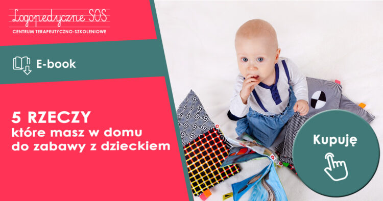5 rzeczy do zabawy z dzieckiem które masz w domu - LogopedyczneSOS