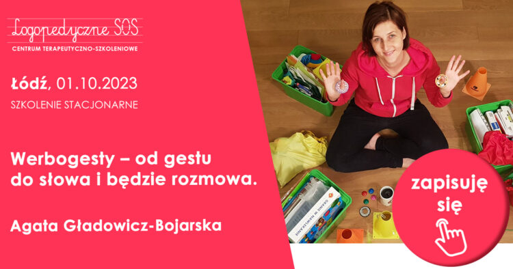 Werbogesty – od gestu do słowa i będzie rozmowa. – Agata Gładowicz-Bojarska Łódź, 20.11.2022