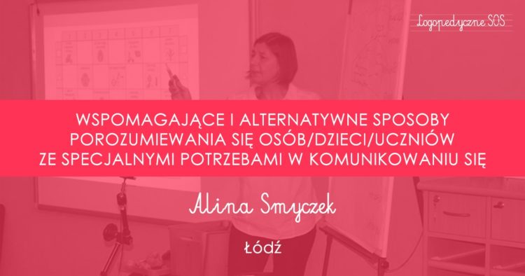 Alina Smyczek AAC - Edukacja dzieci niemówiących