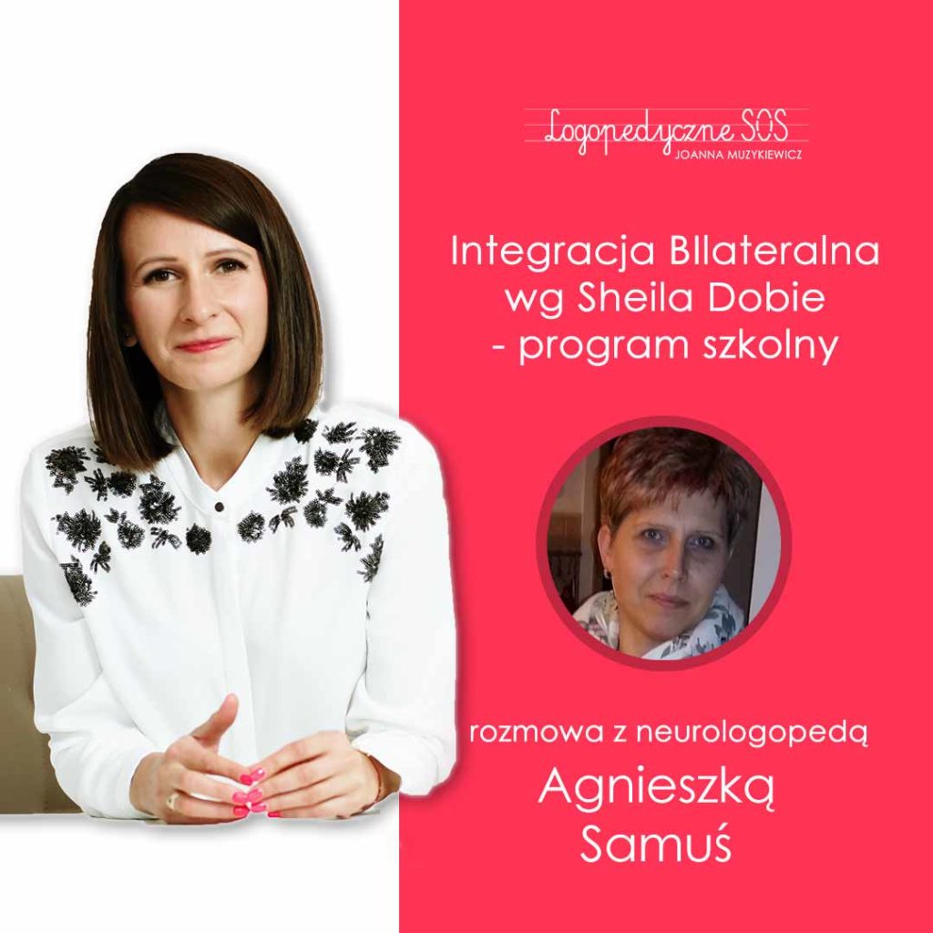 Agnieszka Samuś – Integracja Bilateralna wg Sheila Dobie