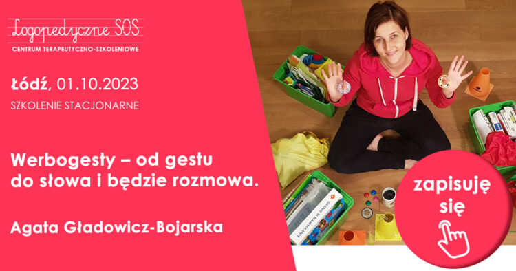 Werbogesty – od gestu do słowa i będzie rozmowa. – Agata Gładowicz-Bojarska Łódź, 20.11.2022