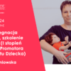 Rozwój i pielęgnacja niemowlęcia, szkolenie podstawowe (I stopień szkolenia na Promotora Dobrego Startu Dziecka) - Agnieszka Słoniowska - szkolenie LogopedyczneSOS