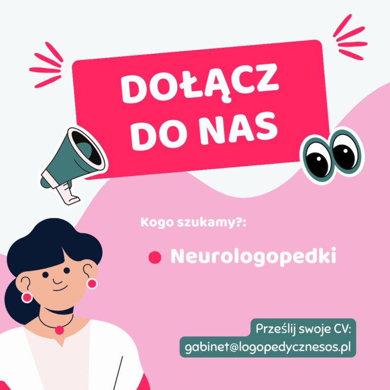 Dołącz do naszego zespołu - Neurologopeda Łódź - LogopedyczneSOS